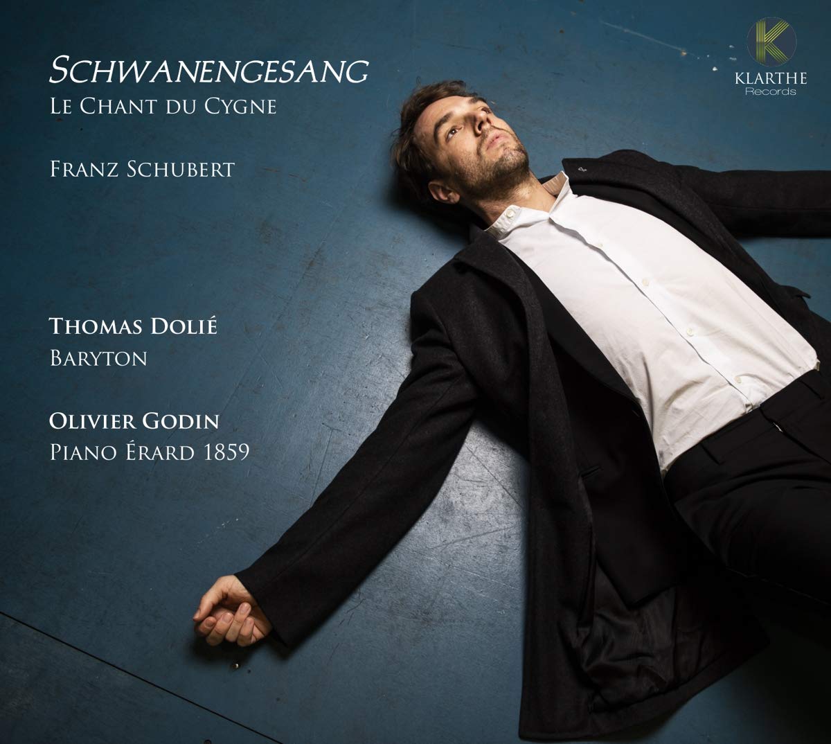 Thomas Dolie Olivier Godin - Schwanengesang Classical