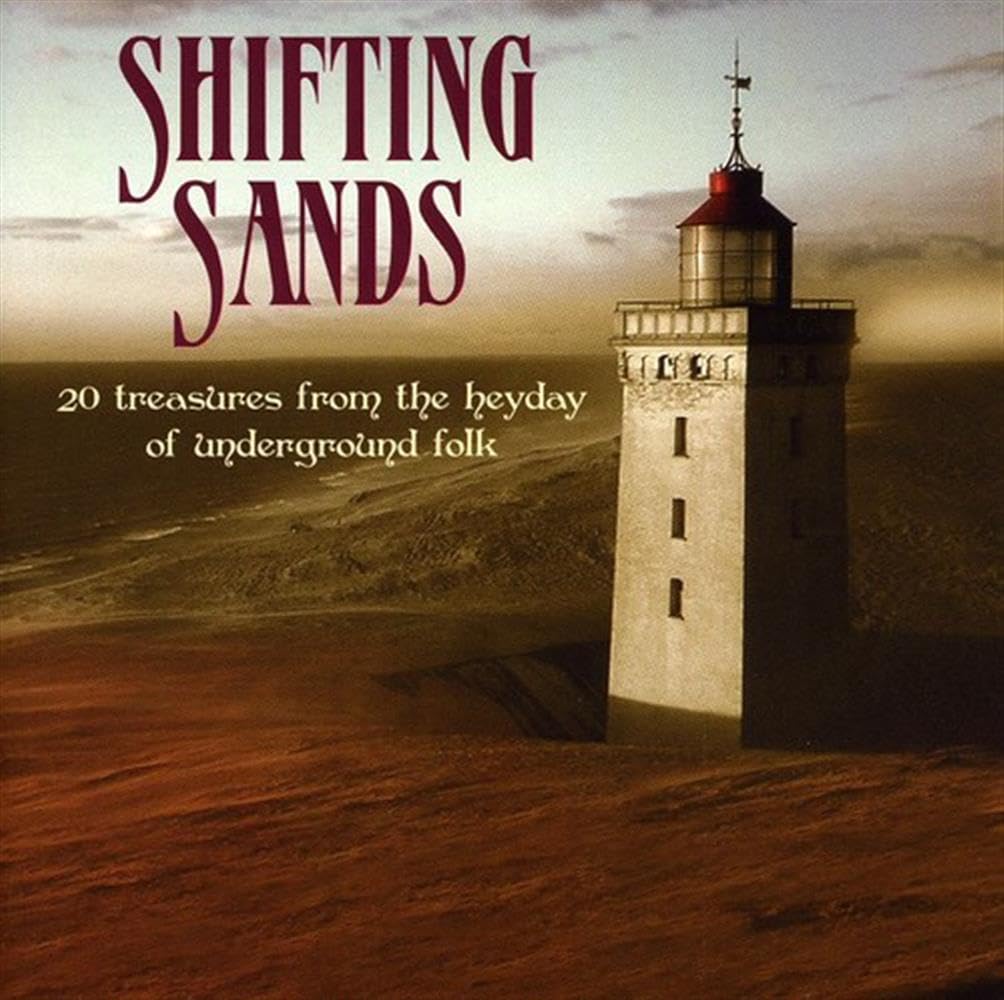 Shifting Sands-20 Treasures from the Heyday of und Rock
