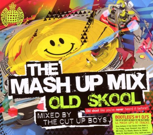 The Mash Up Mix Old Skool (the Cut Up..) Dance & Electronic