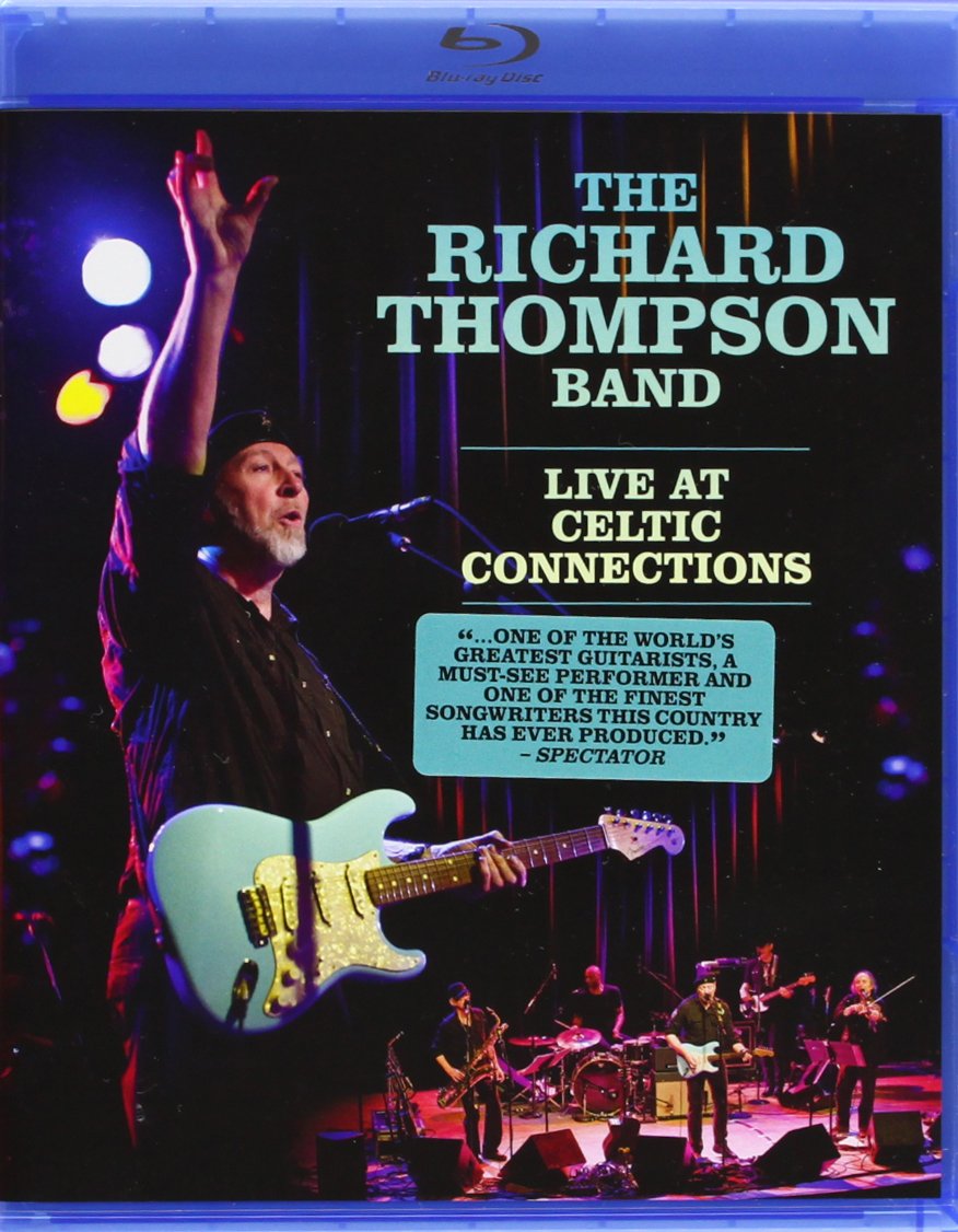 The Richard Thompson Band - Live At Celtic Connections Films