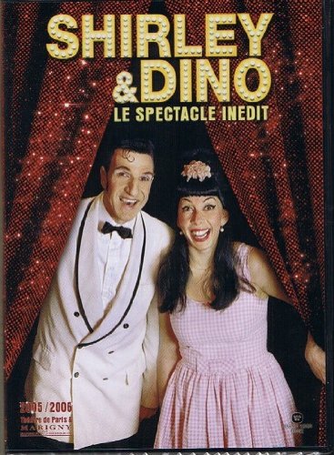 Shirley et Dino : Le Spectacle Inedit Films
