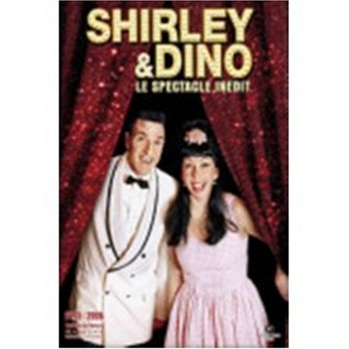 Shirley et Dino : Le Spectacle Inedit - Edition Collector Films