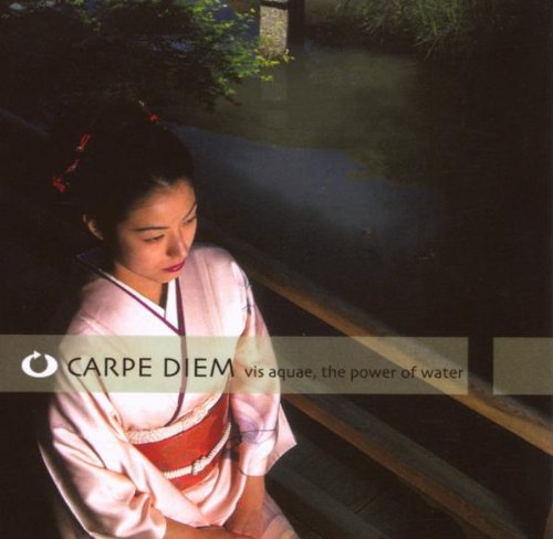Carpe Diem: vis aquae, the Power of Water Music