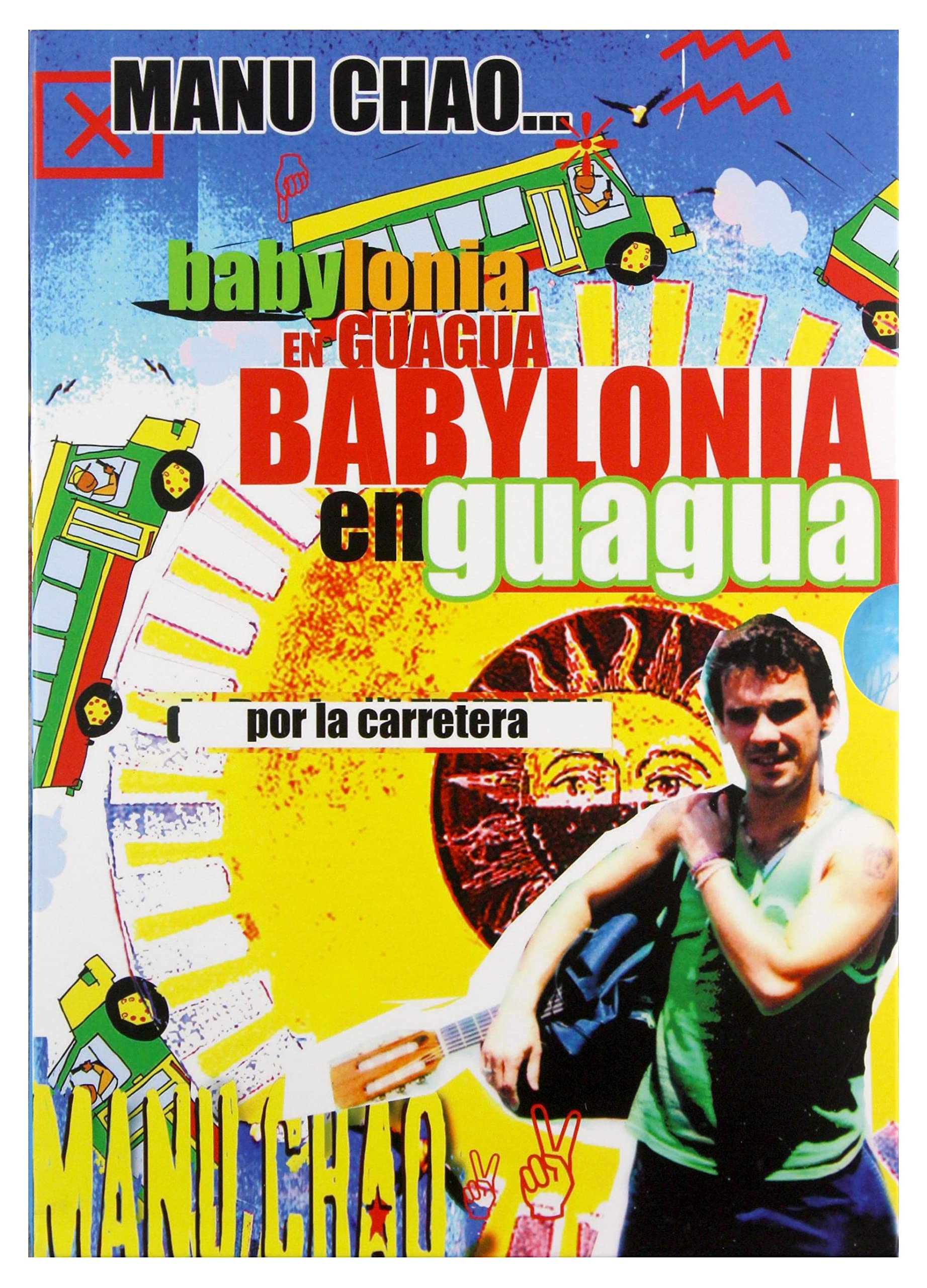 Manu Chao - Babylonia En Guagua Films