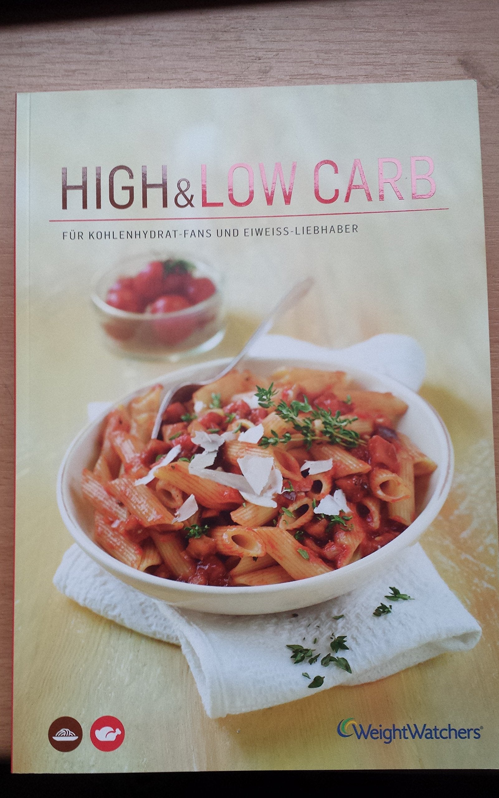 'High Carb & Low Carb' von Weight Watchers *NEUES PROGRAMM 2015* Books