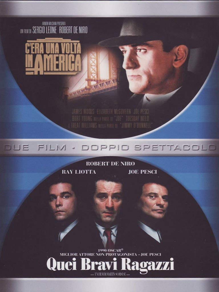 C'era una volta in America + Quei bravi ragazzi Films