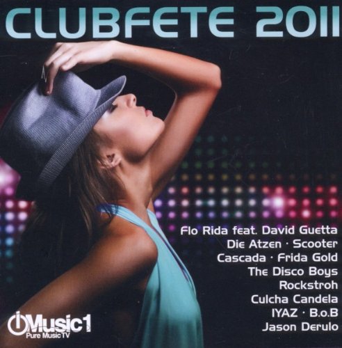 Clubfete 2011 - 42 Club & Partyhits Dance & Electronic