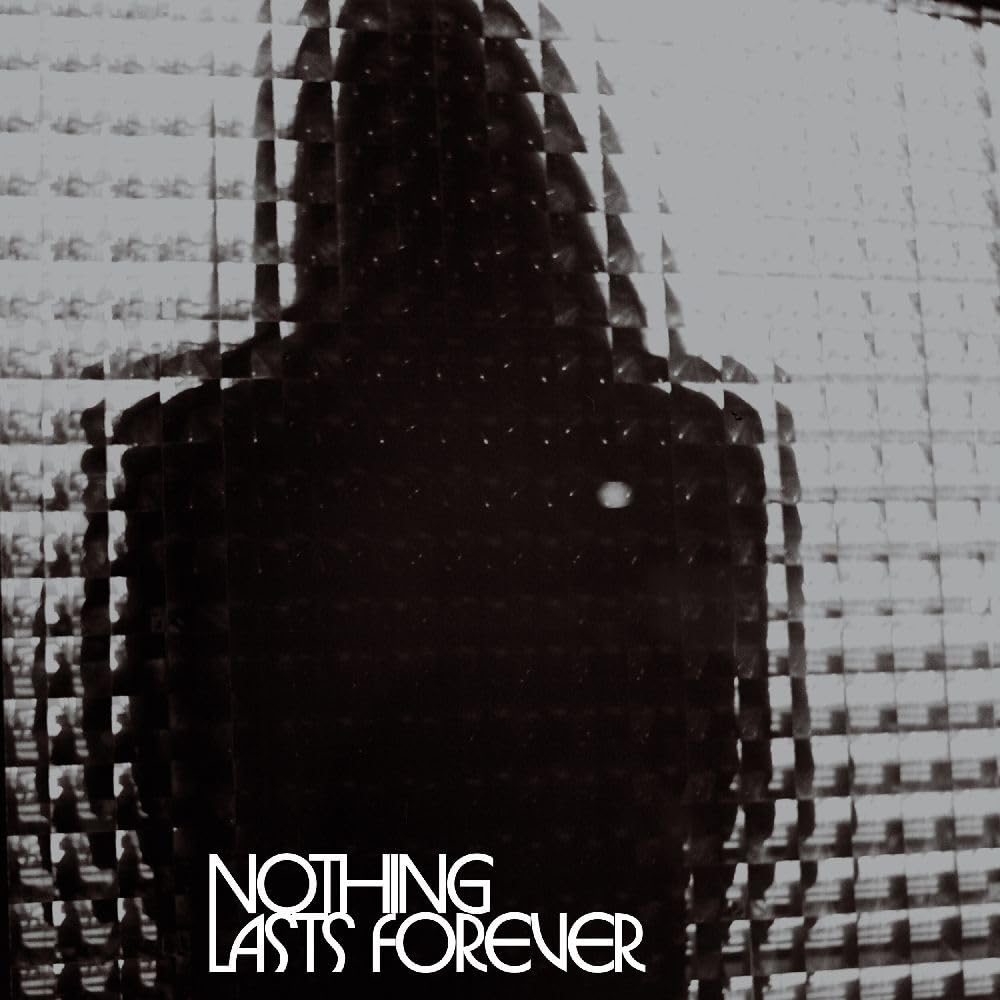 Nothing Lasts Forever Alternative & Indie
