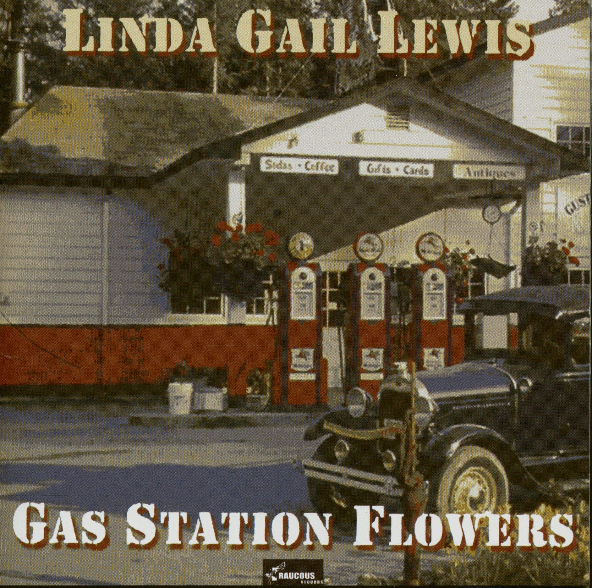 Linda Gail Lewis - Gas Station Flowers Rock