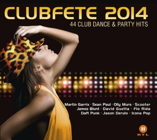 Clubfete 2014 - 44 Club Dance & Party Hits Pop