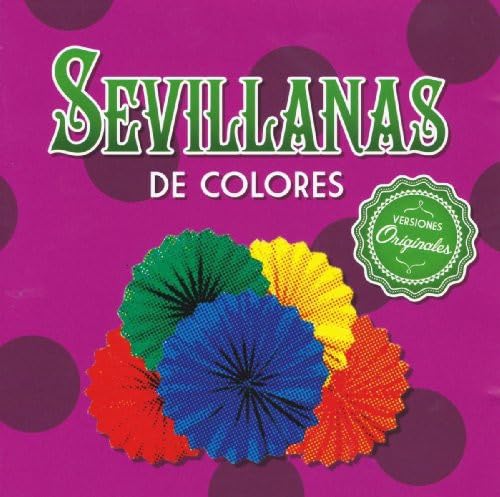 Sevillanas-Sevillanas de Colores World Music