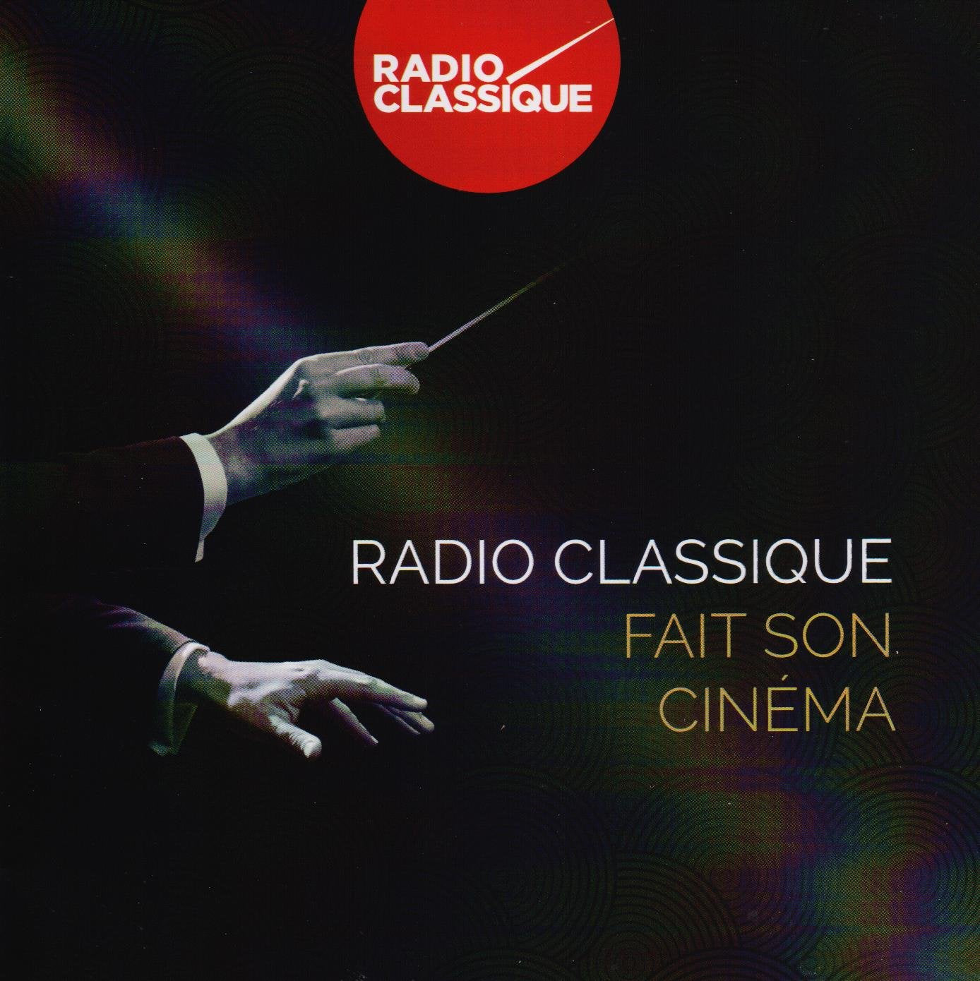 Various Artists - Radio Classique Fait Son Cinéma Classical