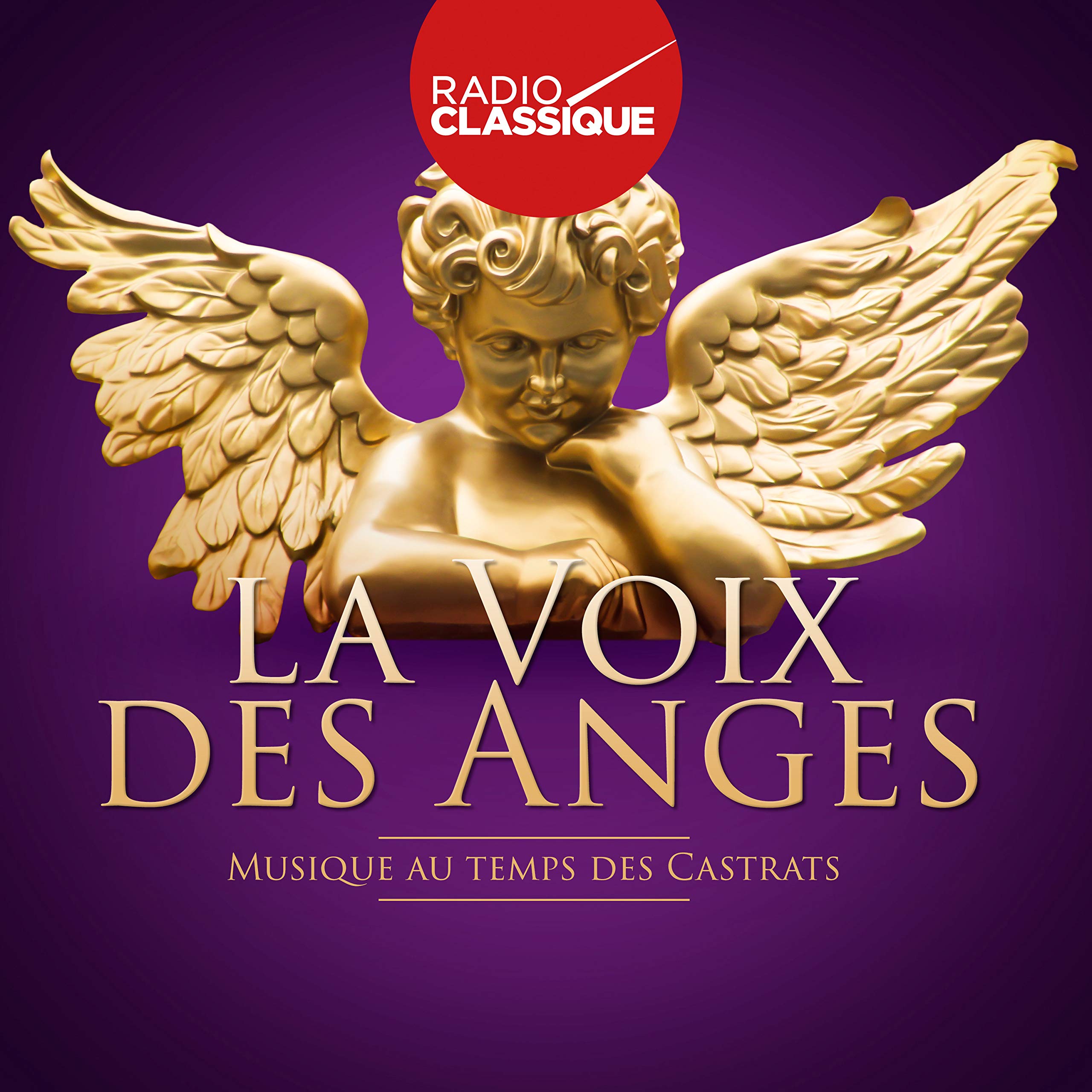 La Voix des Anges - au Temps des Castrats cd
