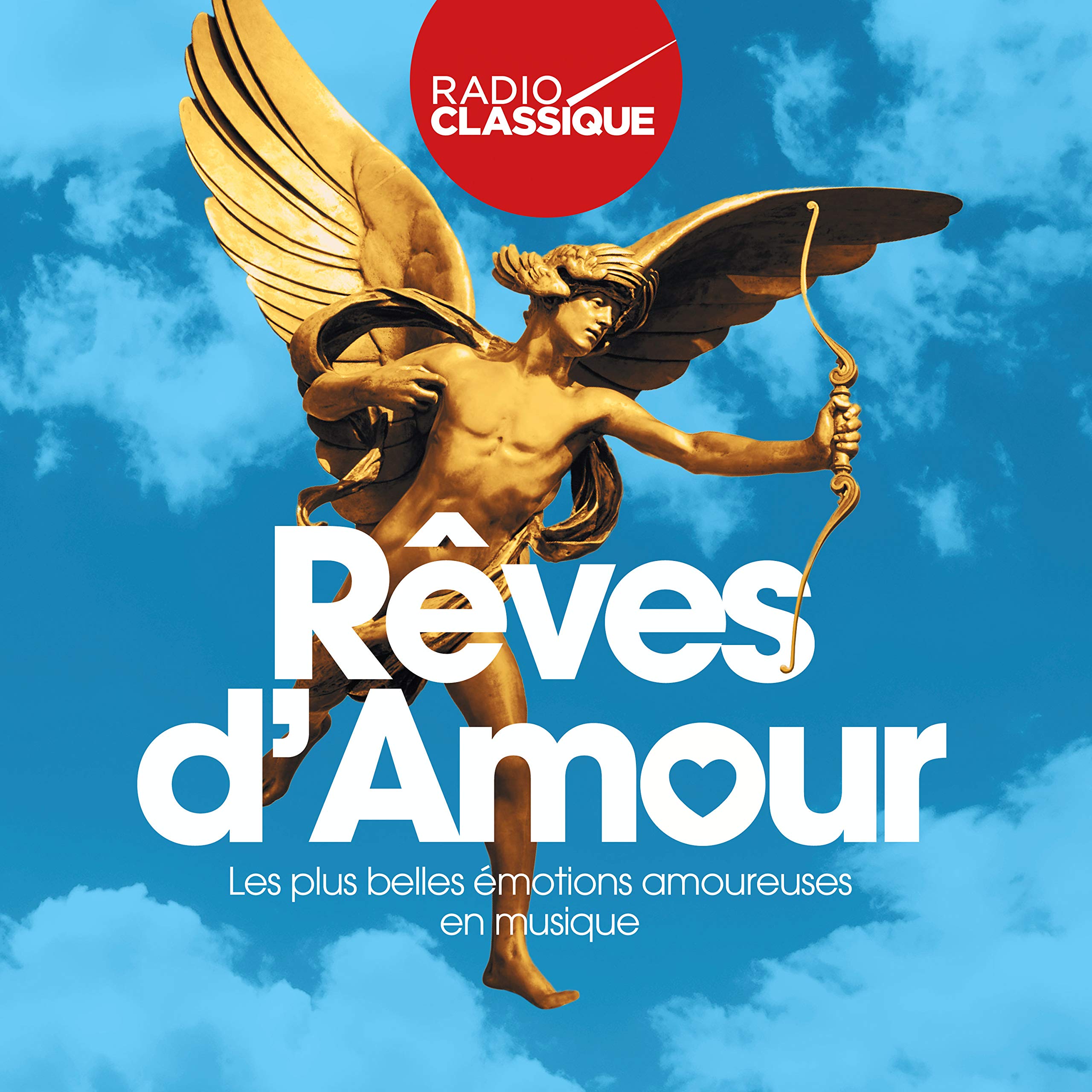 Rêves d'amour-Radio Classique cd