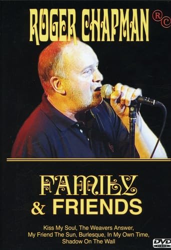 Roger Chapman - Family & Friends Music