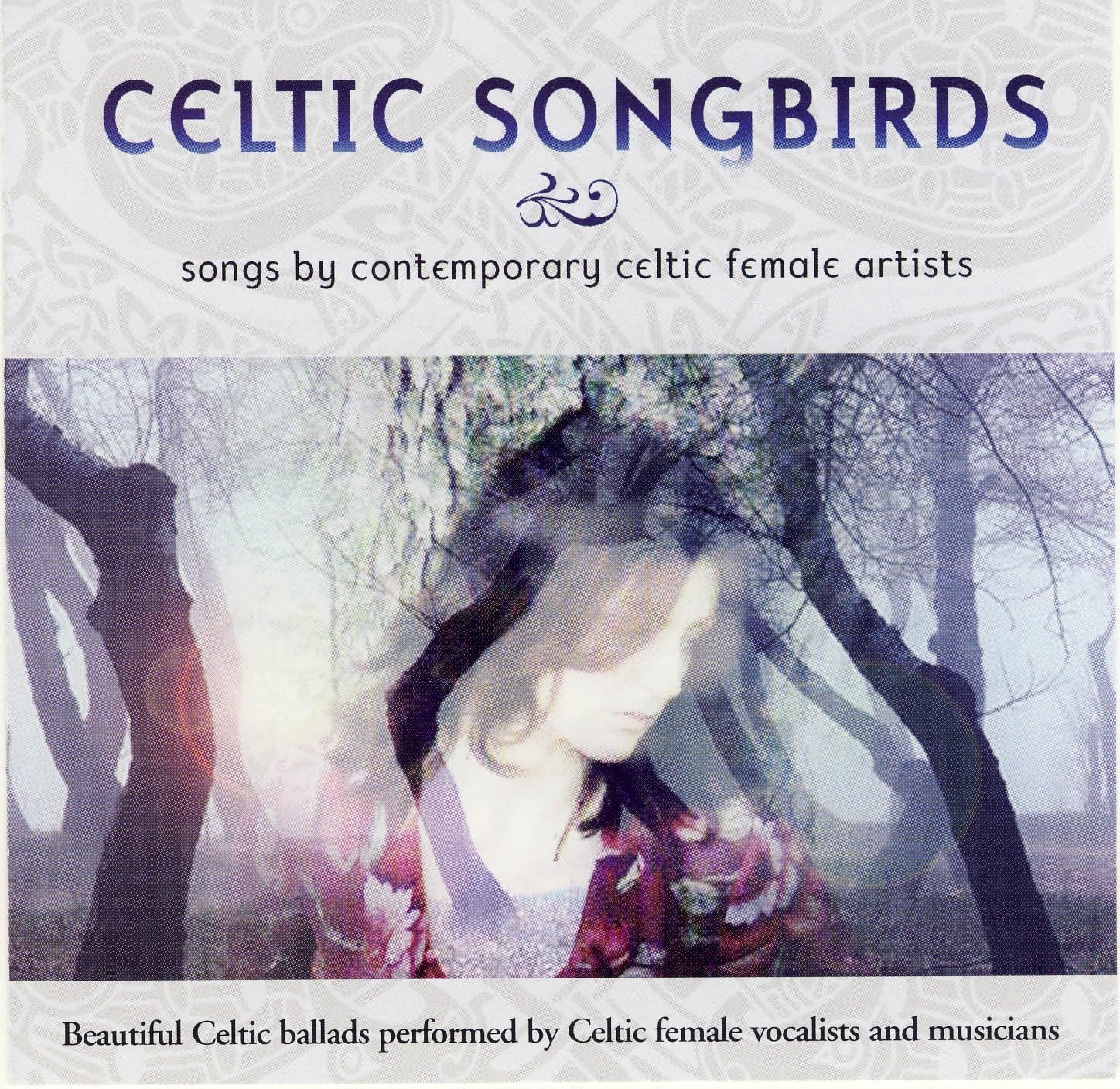 Celtic Songbirds: Songs By Contemporary Female Artists Country & Folk
