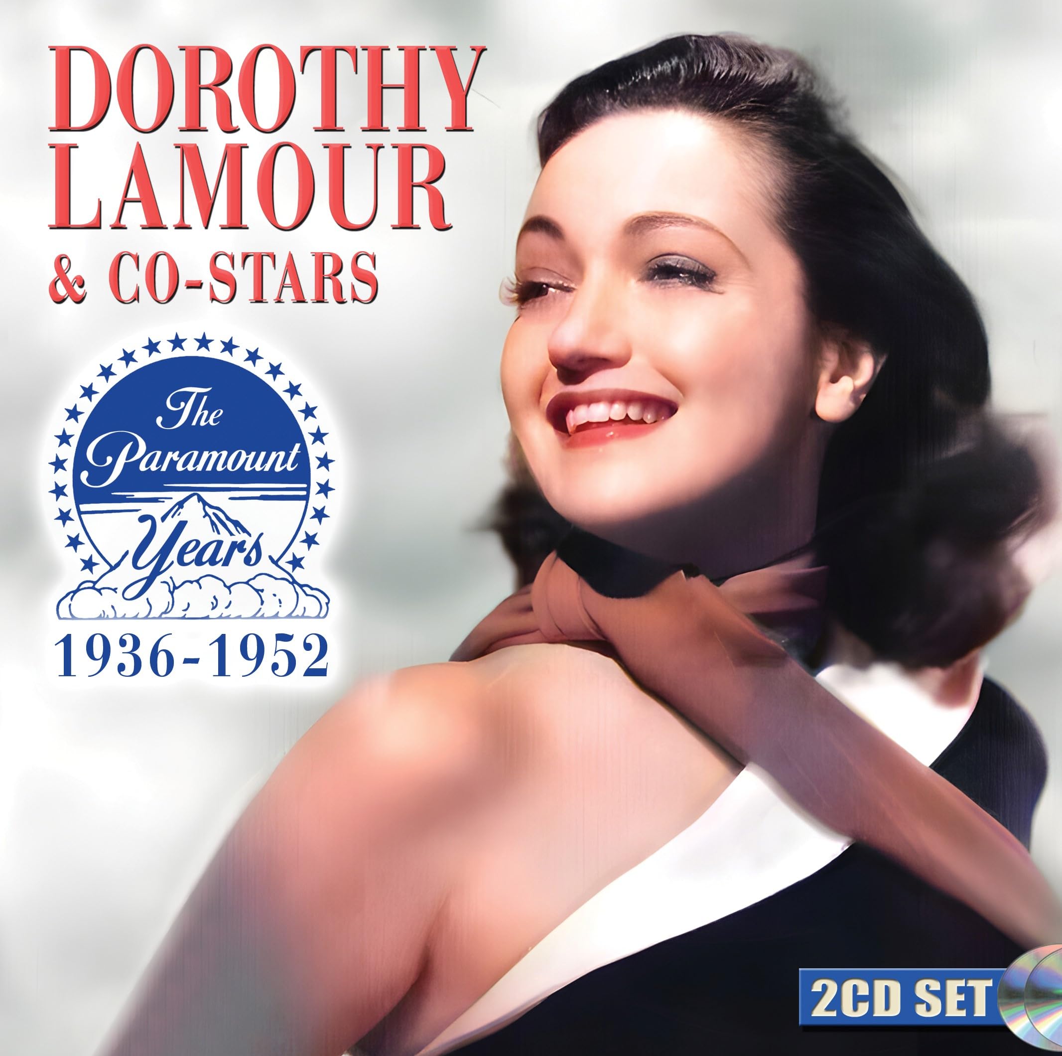 Dorothy Lamour & Co-stars:the Paramount Years 1936 - 1952 cd