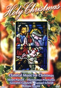 Holy Christmas - Classical Music for Christmas Music