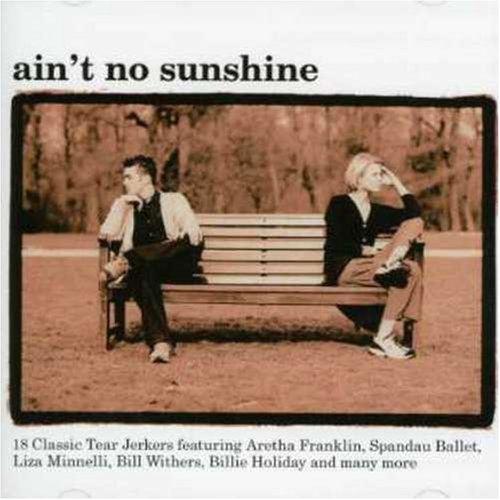 Ain T No Sunshine Rock