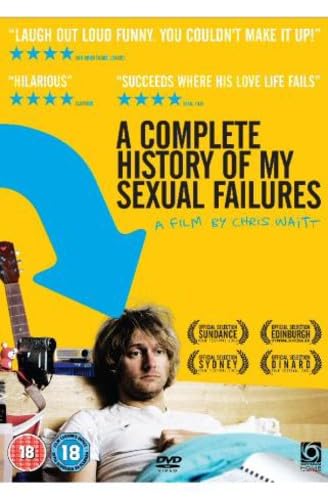 A Complete History of My Sexual Failures Films