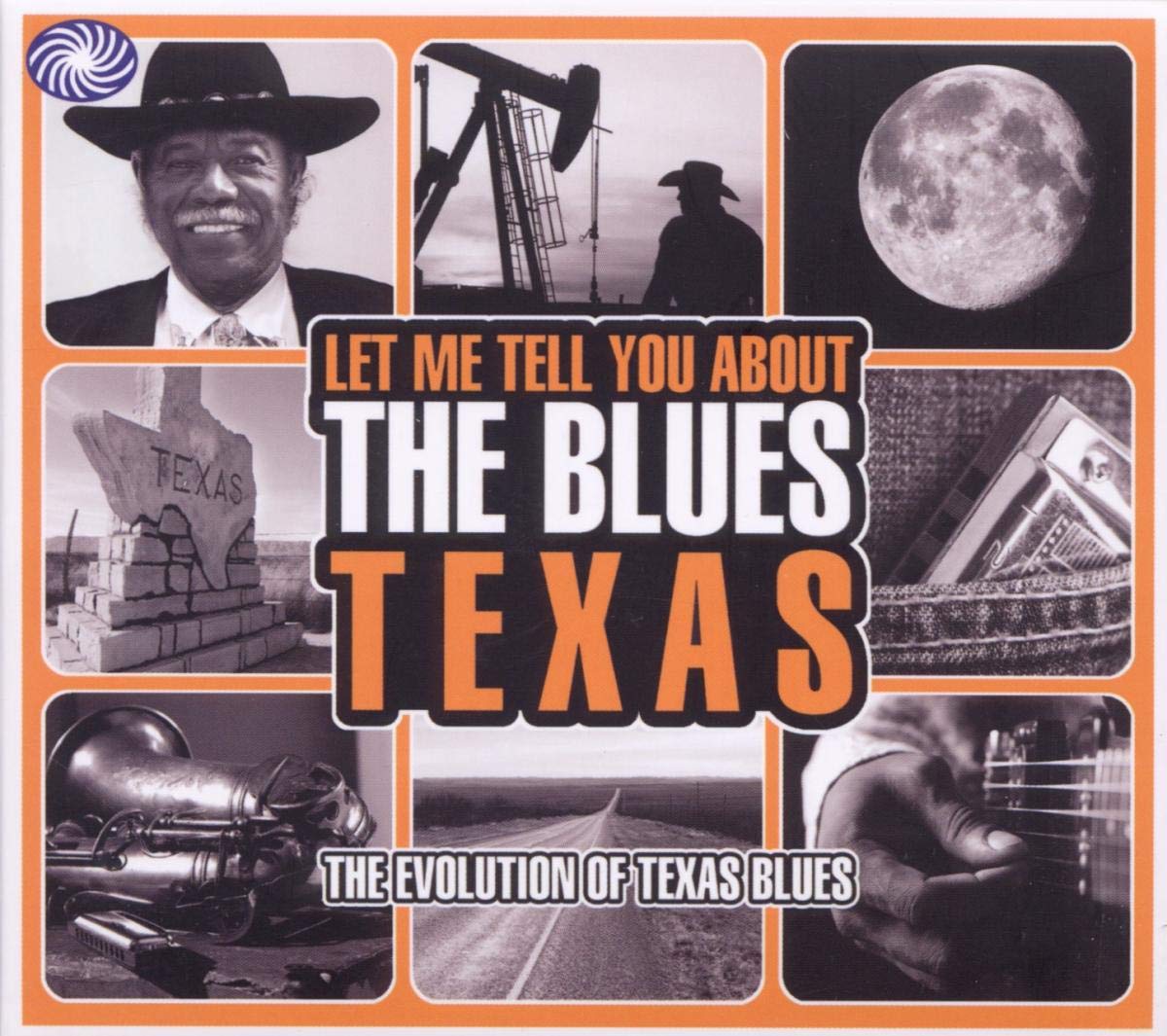 Let Me Tell You About the Blues: Texas Blues