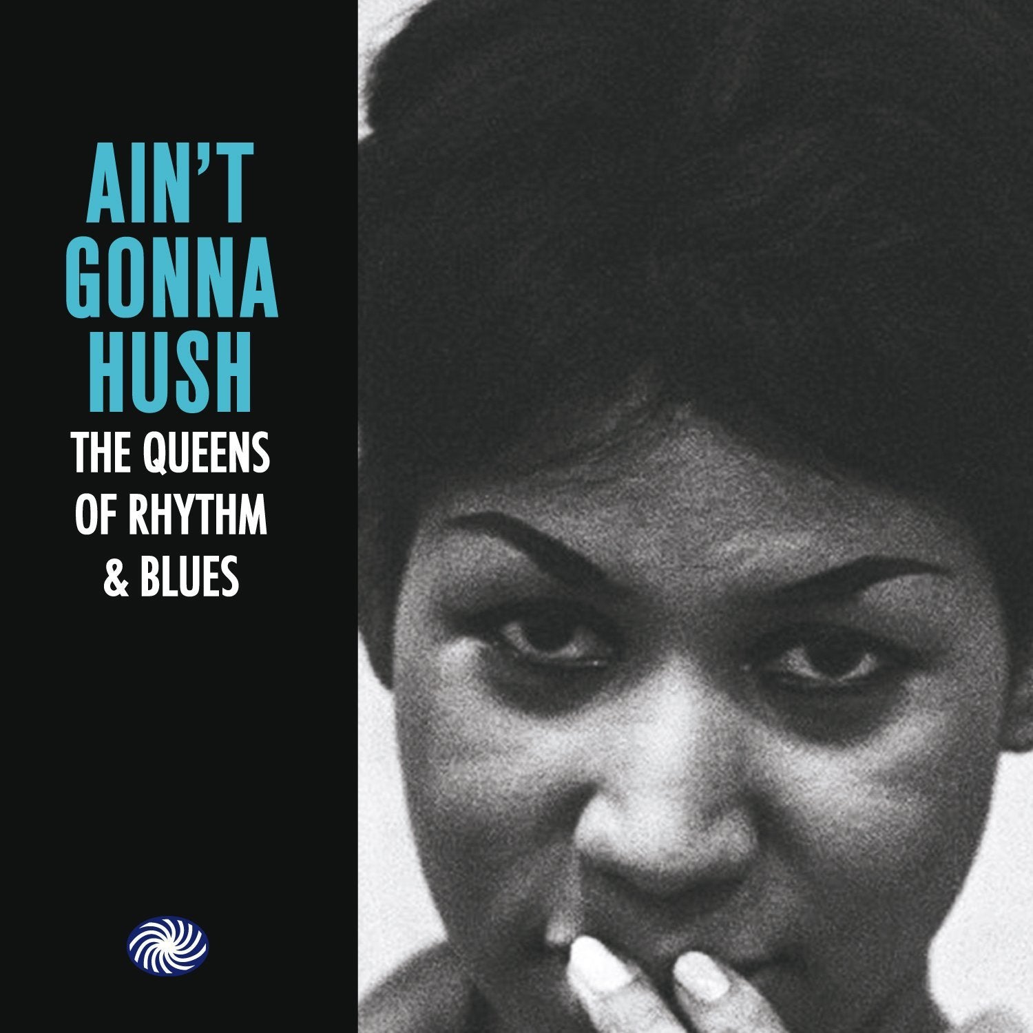 Ain'T Gonna Hush-Queens of Rhythm & Blues Pop