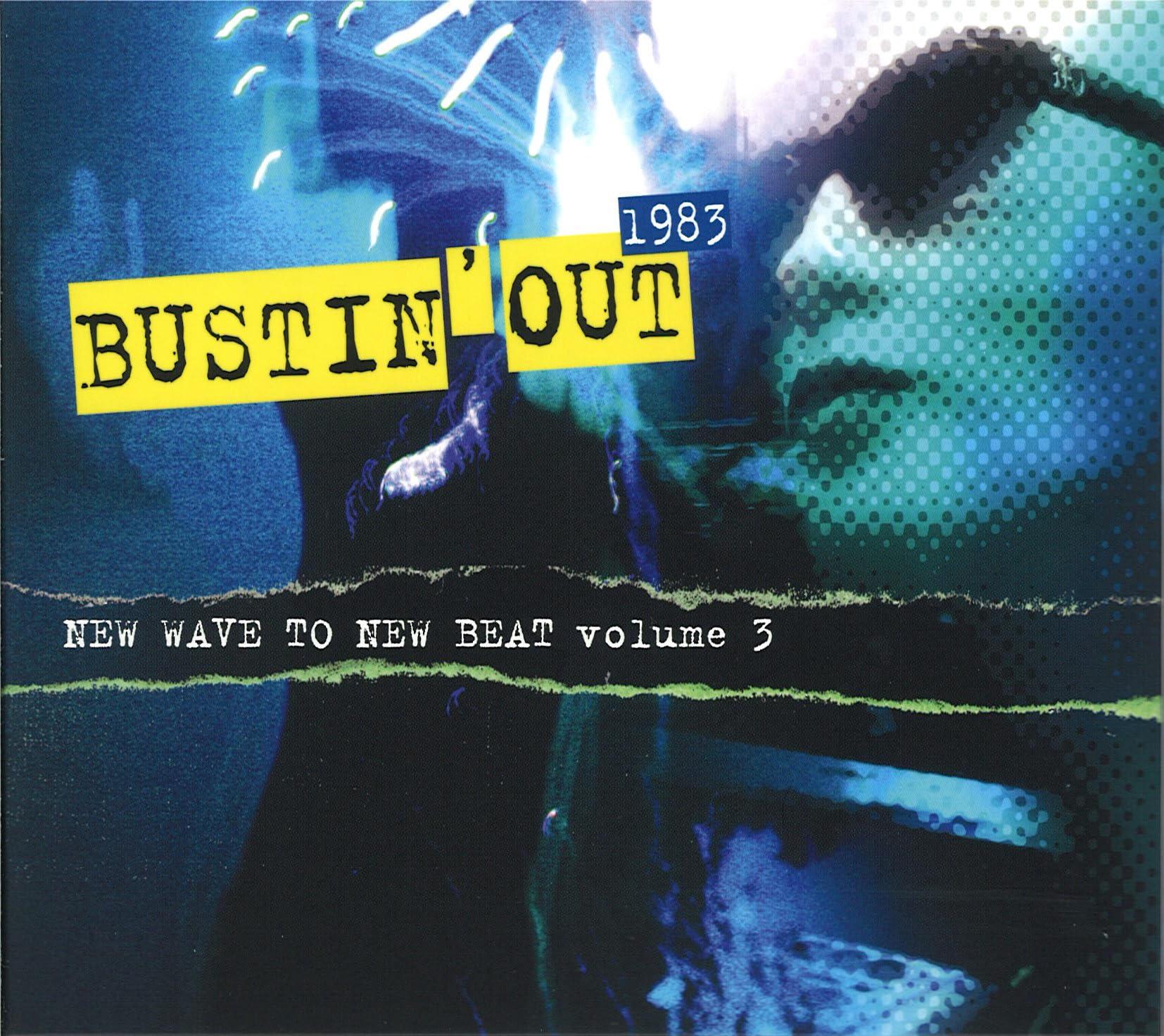 Bustin' Out 3 (New Wave to New Beat '83) Dance & Electronic