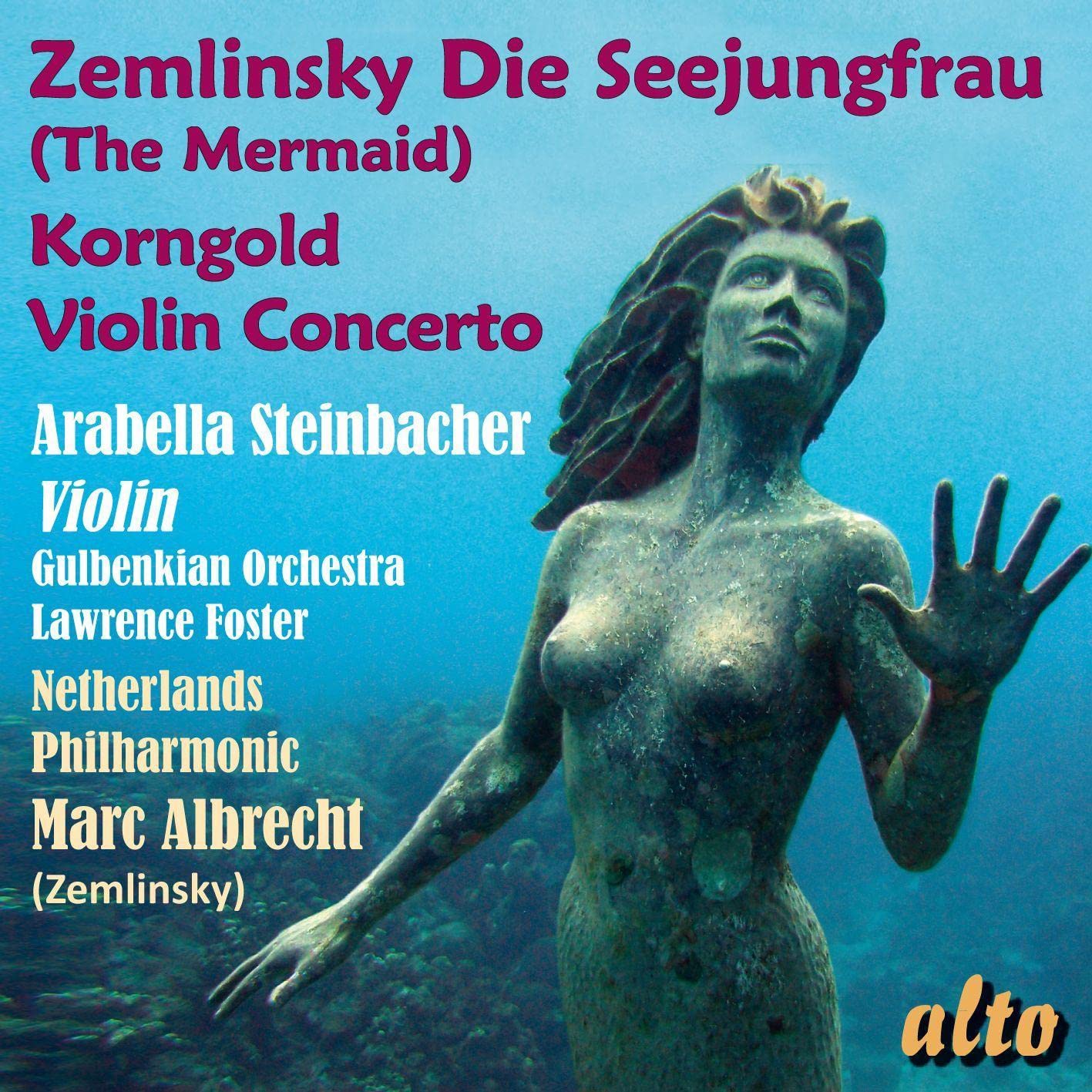 Zemlinsky/Korngold: Die Seejungfrau / Violinkonzert Op.35 Classical
