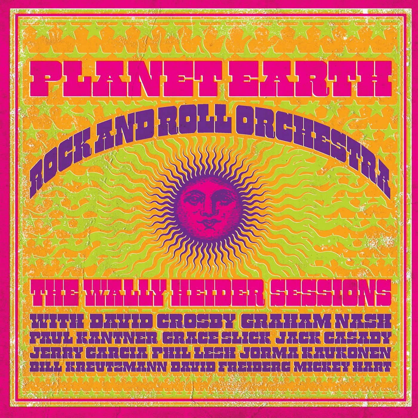 Planet Earch, Rock and Roll Orchestra, The Wally heider Sessions Rock