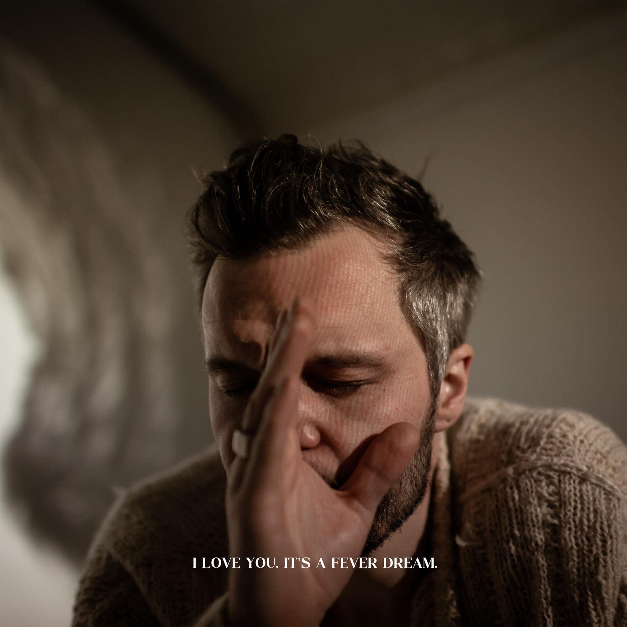 I Love You. It's a Fever Dream. Pop