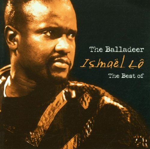The Balladeer-Best of Ismael Lo Country & Folk
