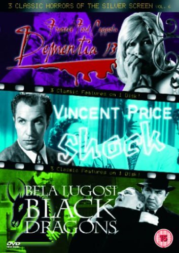 3 Classic Horrors Of The Silver Screen - Vol. 6 - Dementia 13 / Shock / Black Dragons Films
