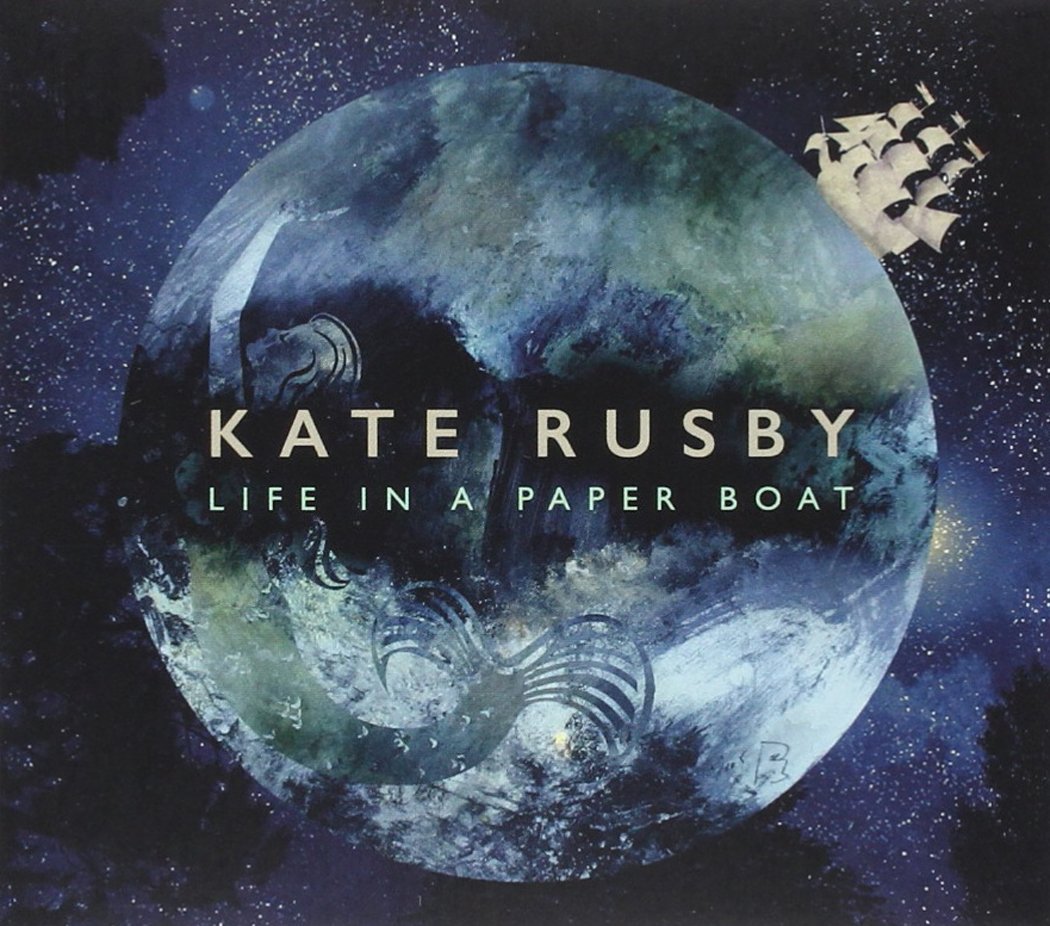 Life in a Paper Boat Kate Rusby Country & Folk