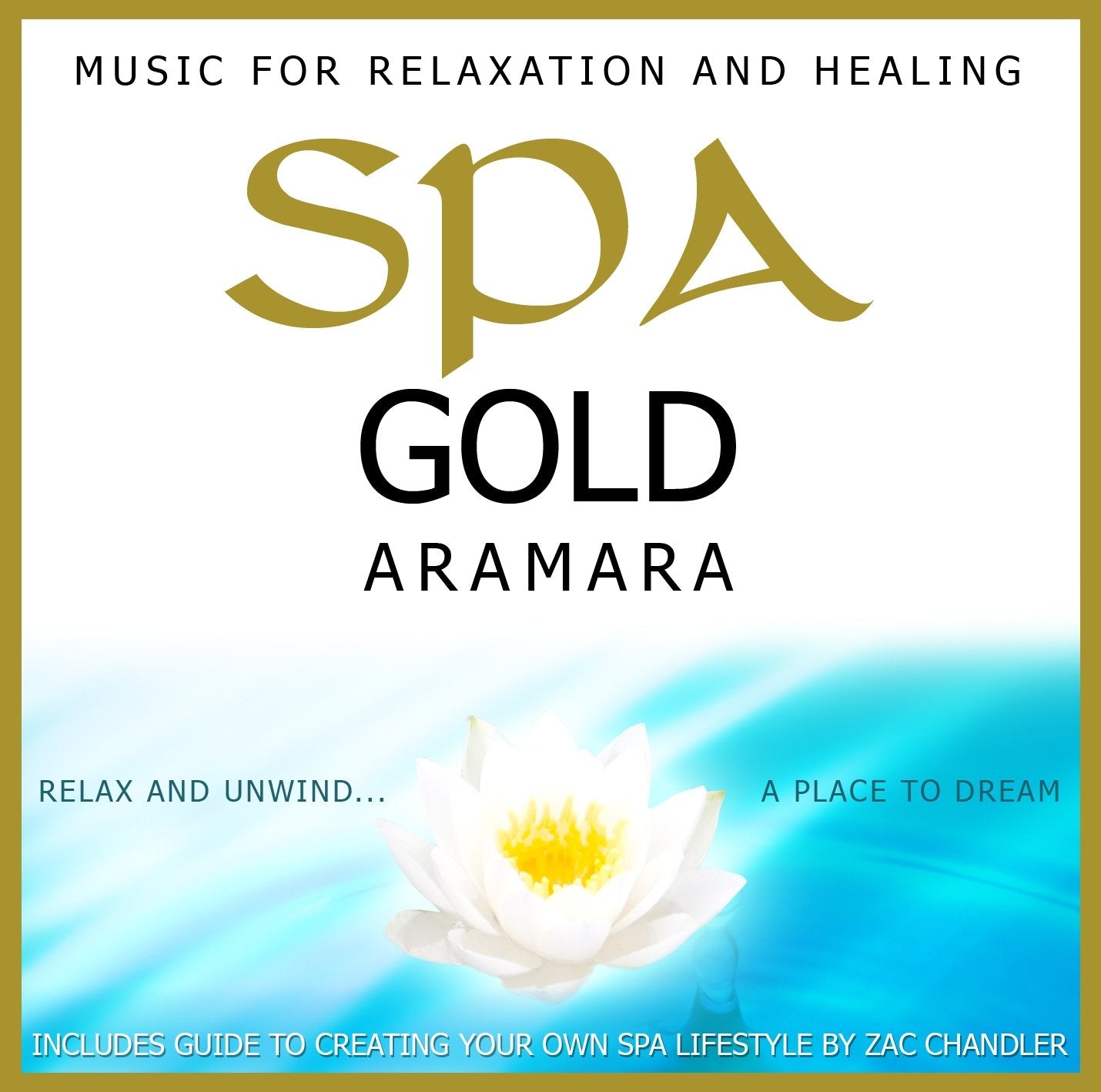 Spa Gold-Music for Relaxation and Healing Music