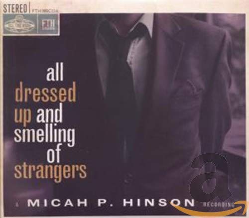 All Dressed Up and Smelling of Strangers Alternative & Indie