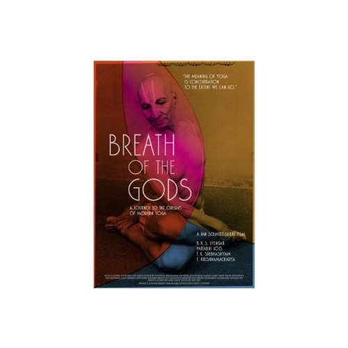 Breath of the Gods: A Journey to the Origins of Modern Yoga book
