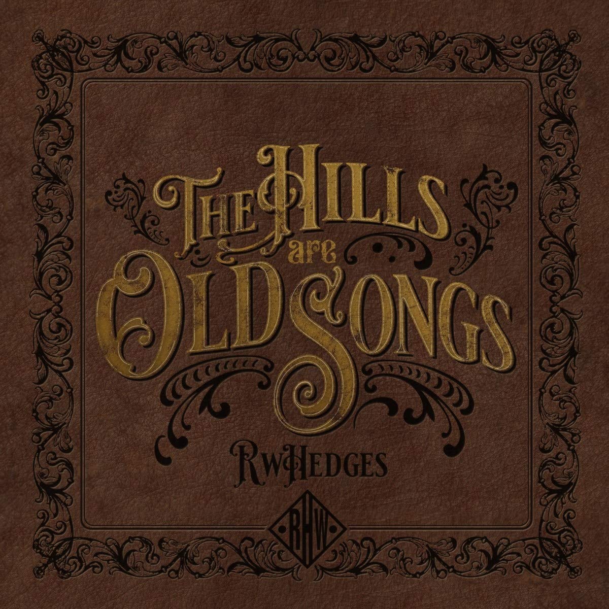The Hills Are Old Songs Country & Folk