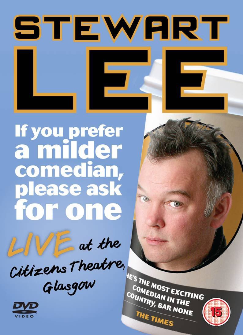 Stewart Lee - If You Prefer A Milder Comedian Please Ask For One Films