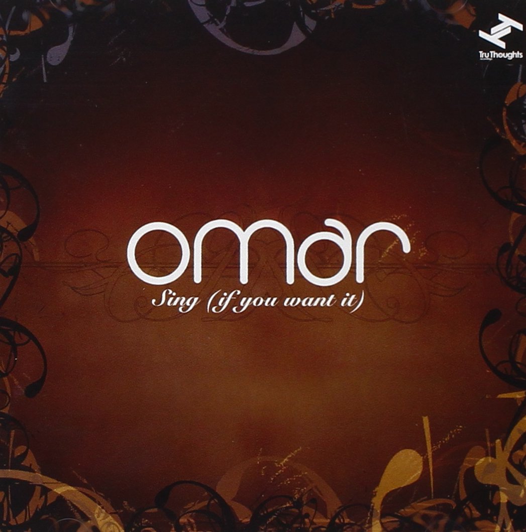 Omar - Sing (If You Want It) Dance & Electronic