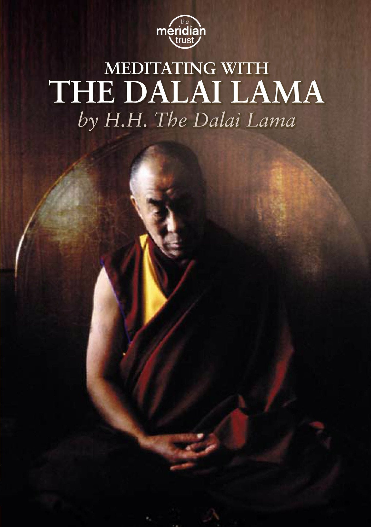 H.H. Dalai Lama: Meditating With The Dalai Lama Films
