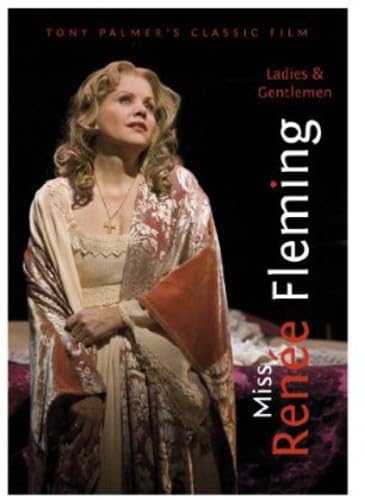 Ladies and Gentlemen...Miss Renee Fleming Music