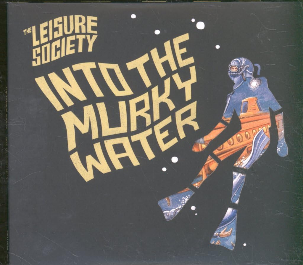 Leisure Society - Into The Murky Water Alternative & Indie
