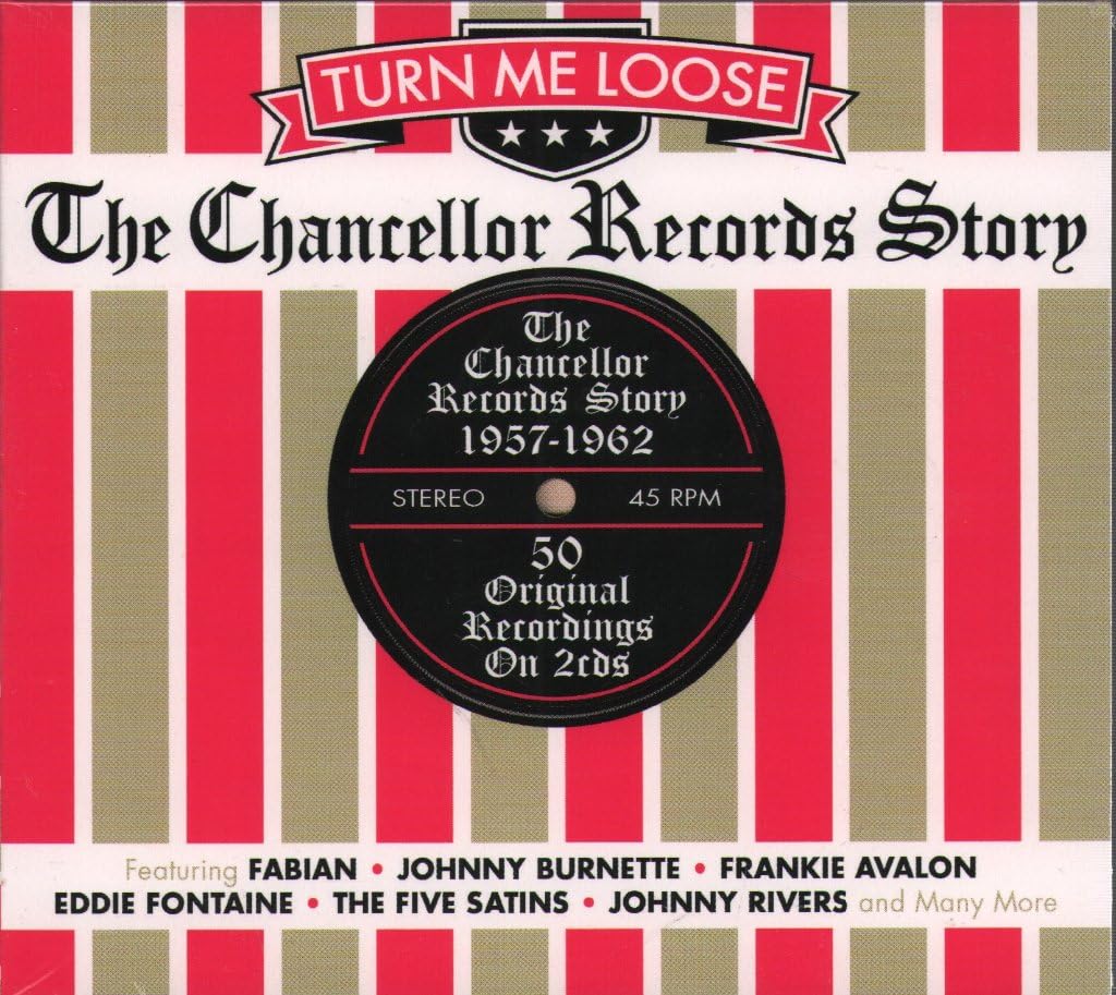 Turn Me Loose-Chancellor Records Story Pop