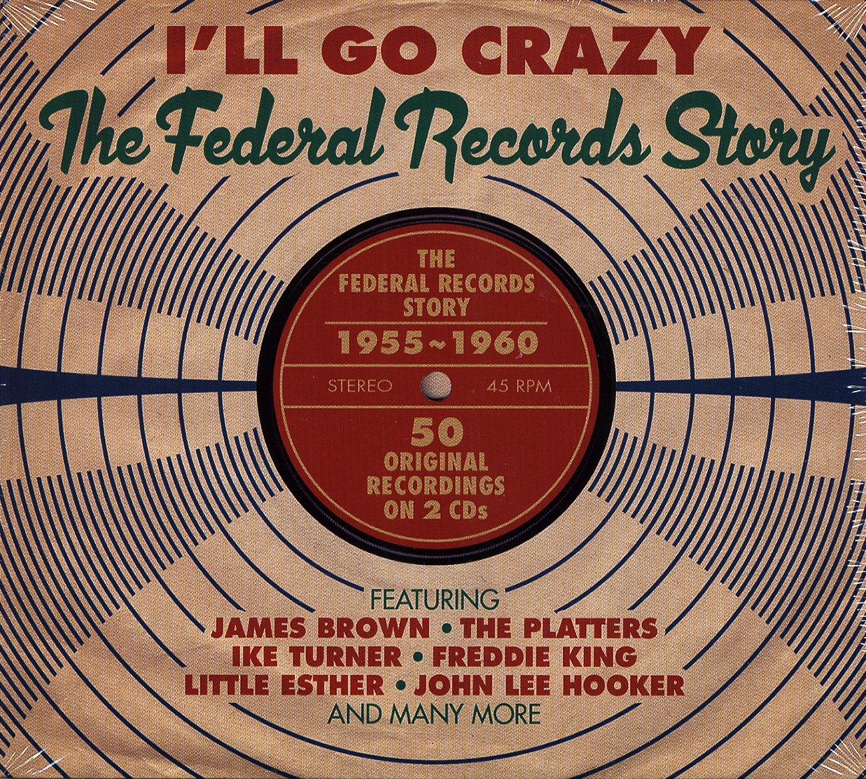 I'll Go Crazy-Federal Records Story 1955-1960 Pop