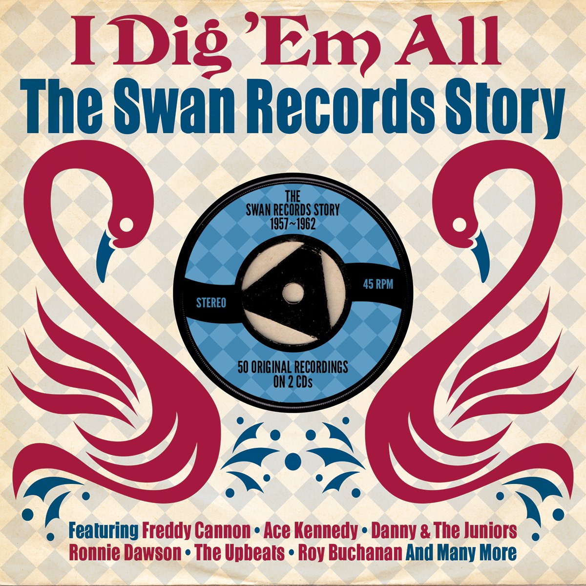 I Dig 'em All-Swan Records Story Rock