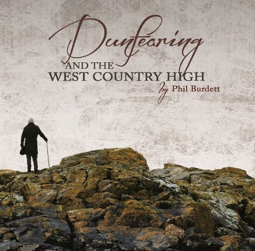 Dunfearing and the West Country High Country & Folk
