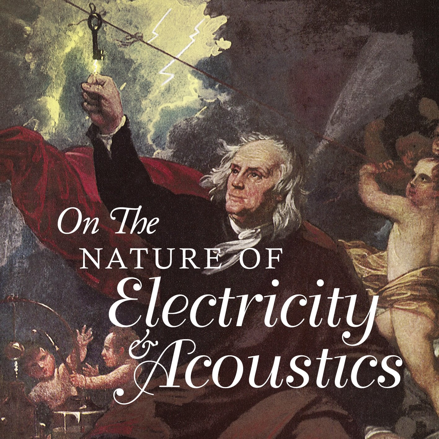 On the Nature of Electricity & Acoustics cd