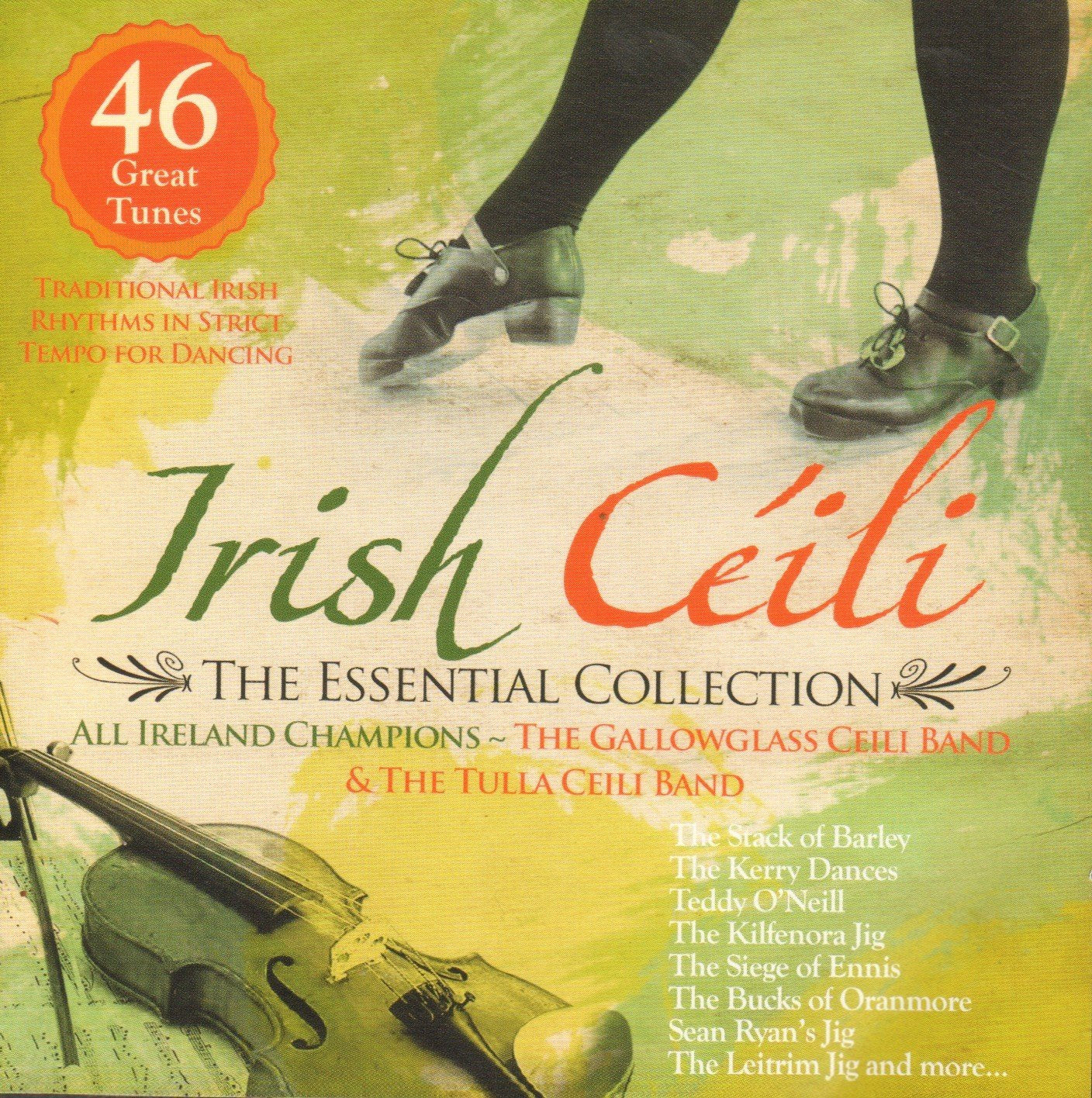 Irish Ceili Music - The Essential Collection featuring All Ireland Champions - Irish Dance Music / 2 Albums on 1 CD Music