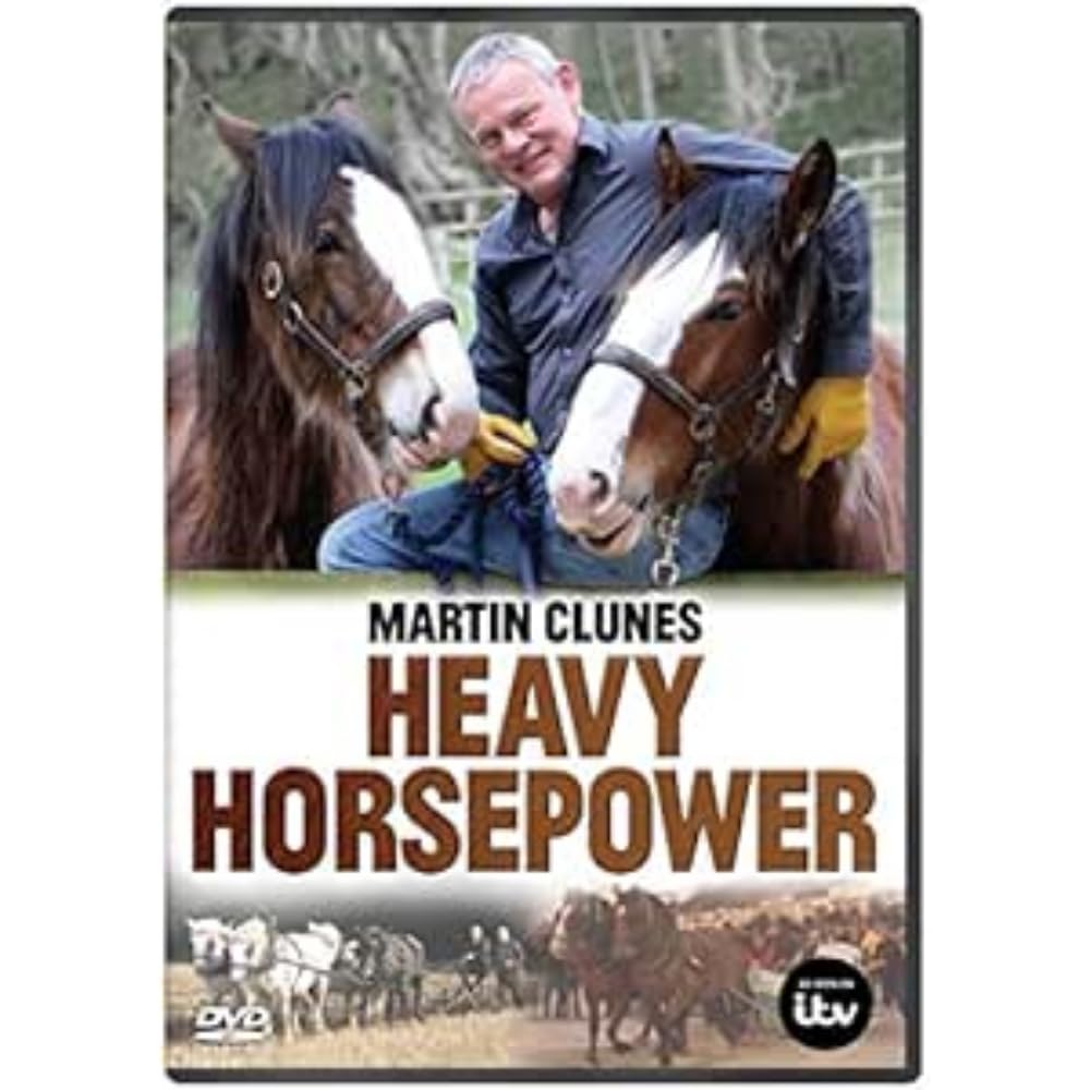 Heavy Horsepower With Martin Clunes Films