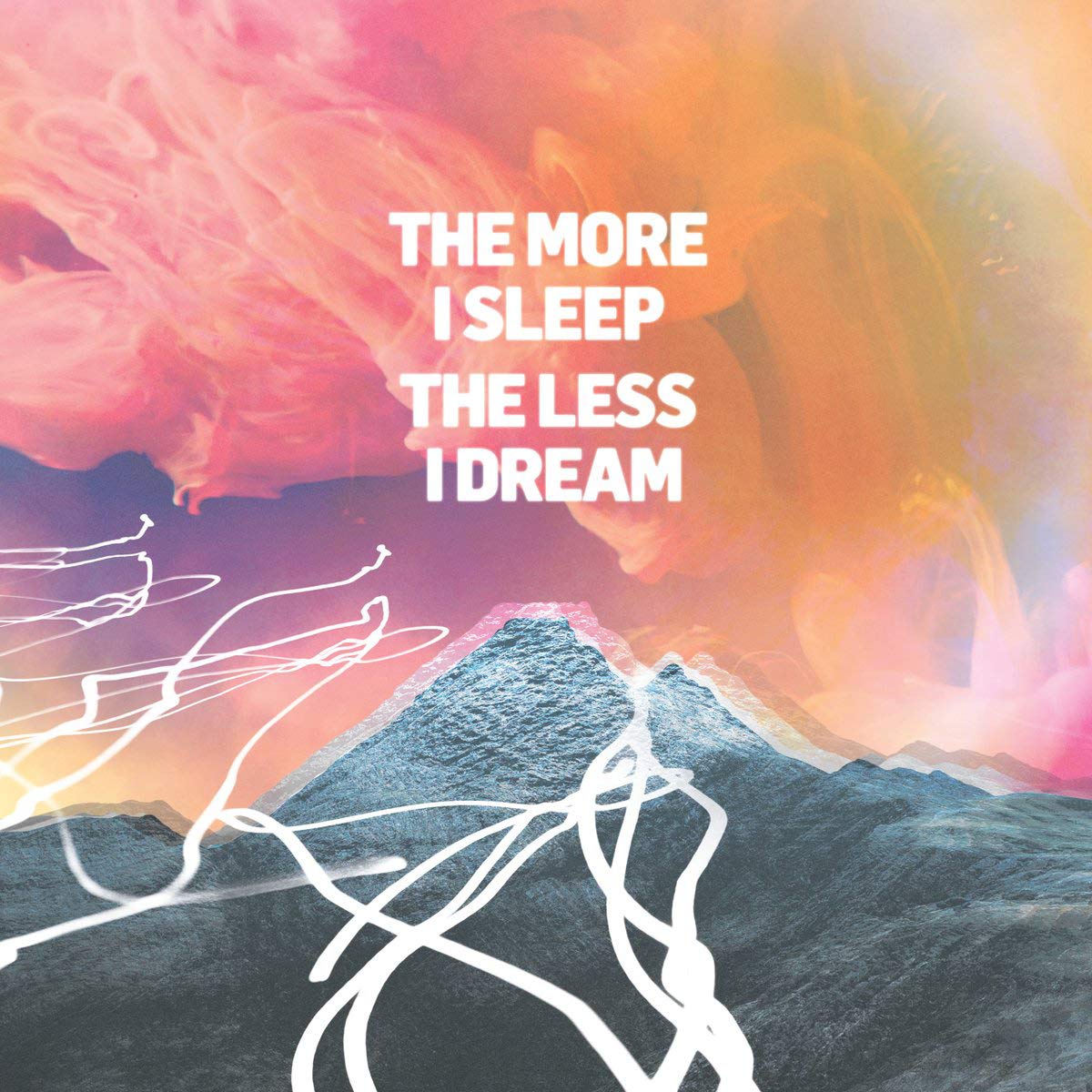 The More I Sleep The Less I Dream Metal & Hardrock